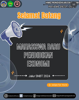 Selamat Datang Mahasiswa Baru Pendidikan Ekonomi 2024